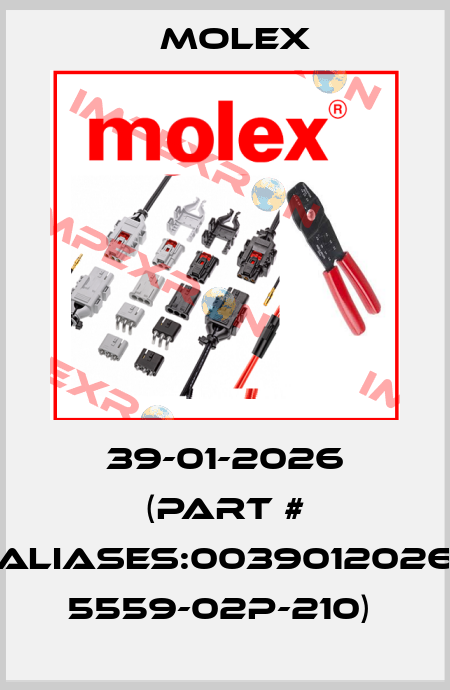 39-01-2026 (Part # Aliases:0039012026 5559-02P-210)  Molex