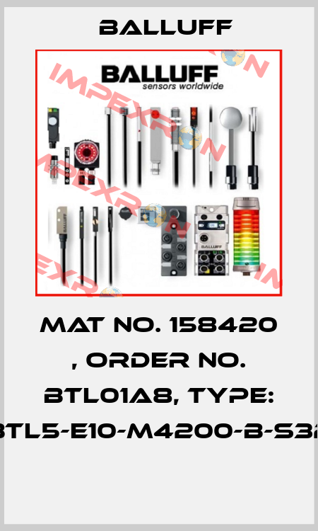 Mat No. 158420 , Order No. BTL01A8, Type: BTL5-E10-M4200-B-S32  Balluff