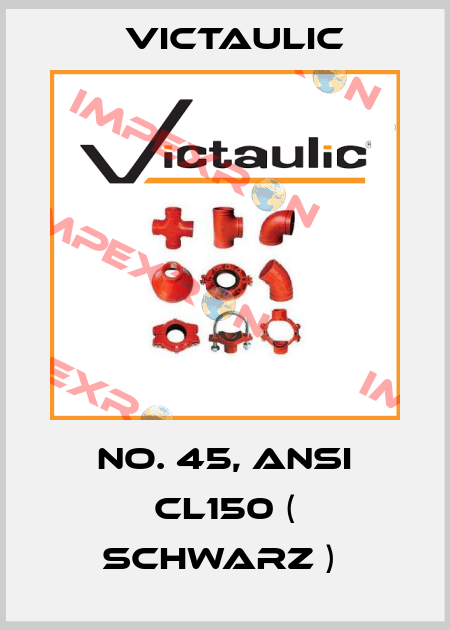 No. 45, ANSI CL150 ( schwarz )  Victaulic