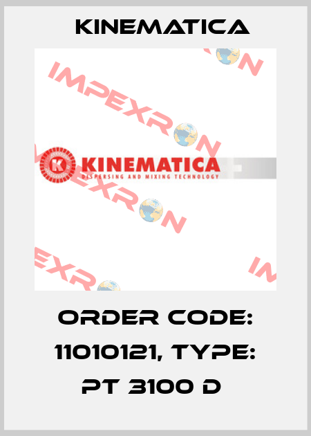 Order Code: 11010121, Type: PT 3100 D  Kinematica