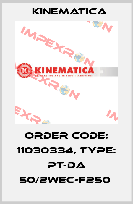 Order Code: 11030334, Type: PT-DA 50/2WEC-F250  Kinematica