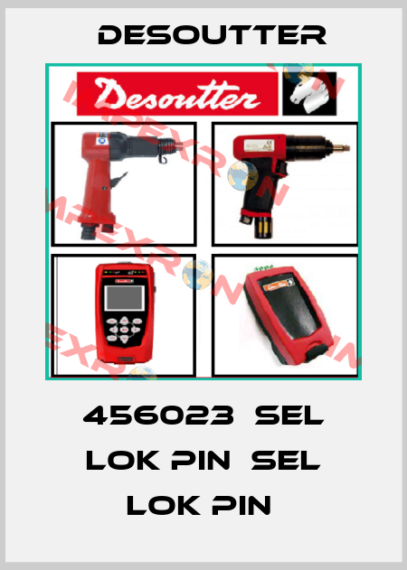 456023  SEL LOK PIN  SEL LOK PIN  Desoutter