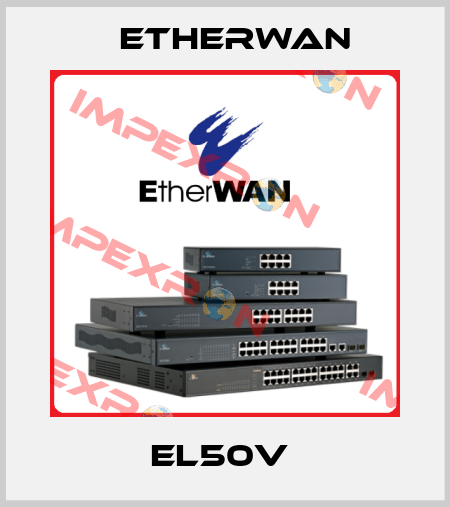 EL50V  Etherwan