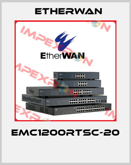EMC1200RTSC-20  Etherwan