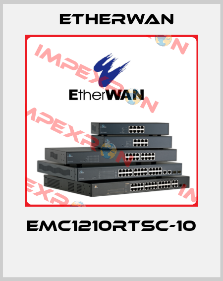 EMC1210RTSC-10  Etherwan