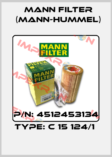 P/N: 4512453134 Type: C 15 124/1  Mann Filter (Mann-Hummel)