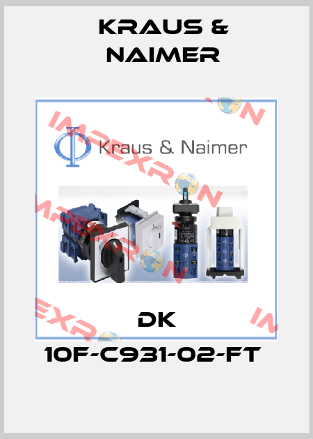 DK 10F-C931-02-FT  Kraus & Naimer