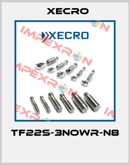 TF22S-3NOWR-N8  Xecro