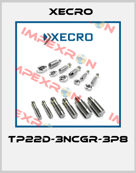 TP22D-3NCGR-3P8  Xecro