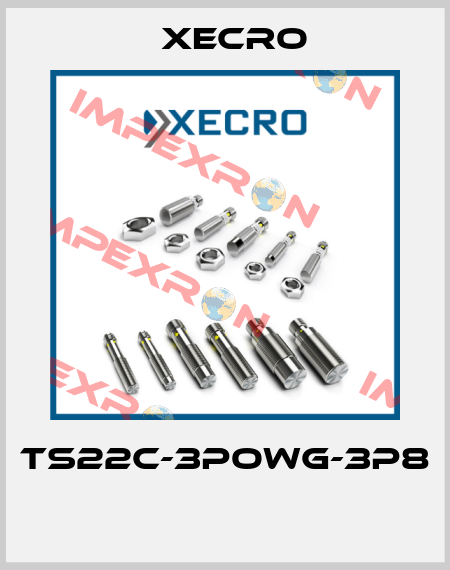 TS22C-3POWG-3P8  Xecro