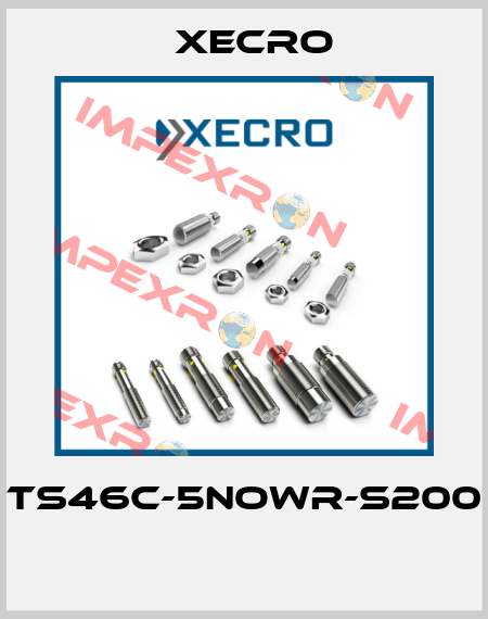 TS46C-5NOWR-S200  Xecro