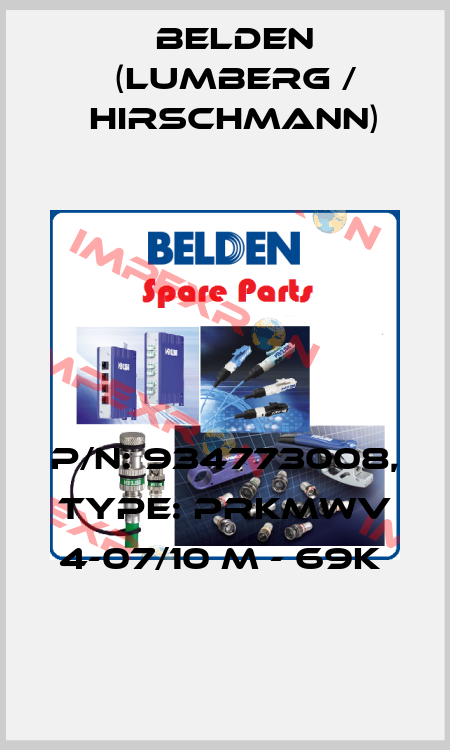 P/N: 934773008, Type: PRKMWV 4-07/10 M - 69K  Belden (Lumberg / Hirschmann)