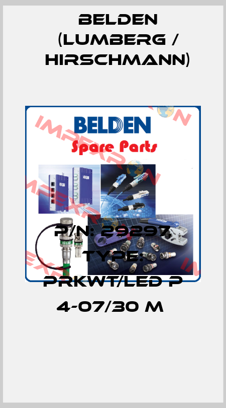 P/N: 29297, Type: PRKWT/LED P 4-07/30 M  Belden (Lumberg / Hirschmann)