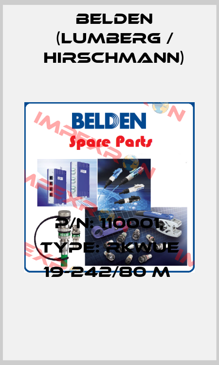 P/N: 110001, Type: RKWUE 19-242/80 M  Belden (Lumberg / Hirschmann)