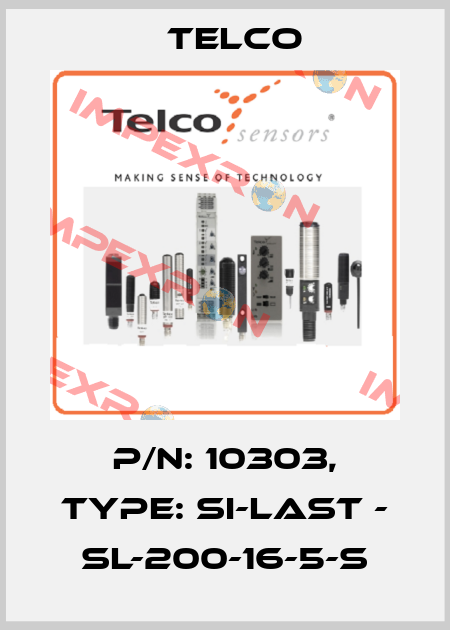 p/n: 10303, Type: SI-Last - SL-200-16-5-S Telco