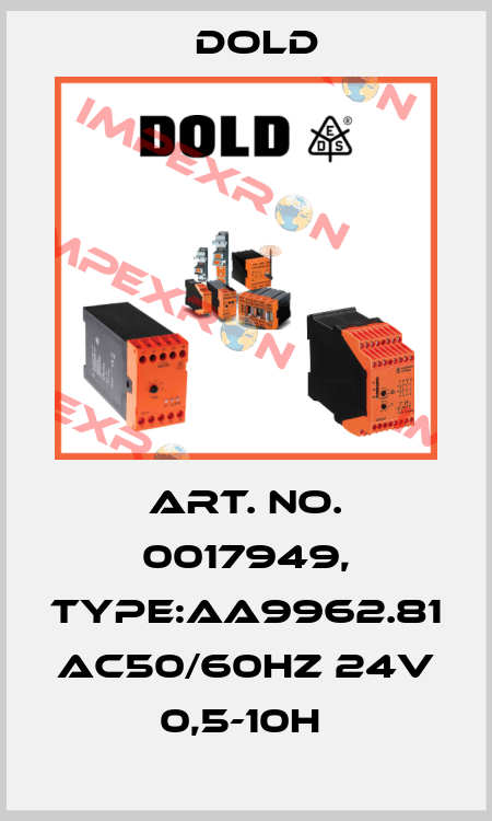 Art. No. 0017949, Type:AA9962.81 AC50/60HZ 24V 0,5-10H  Dold