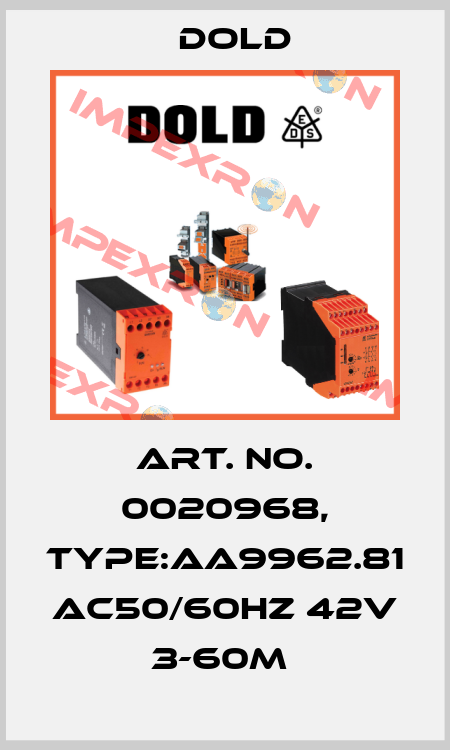 Art. No. 0020968, Type:AA9962.81 AC50/60HZ 42V 3-60M  Dold