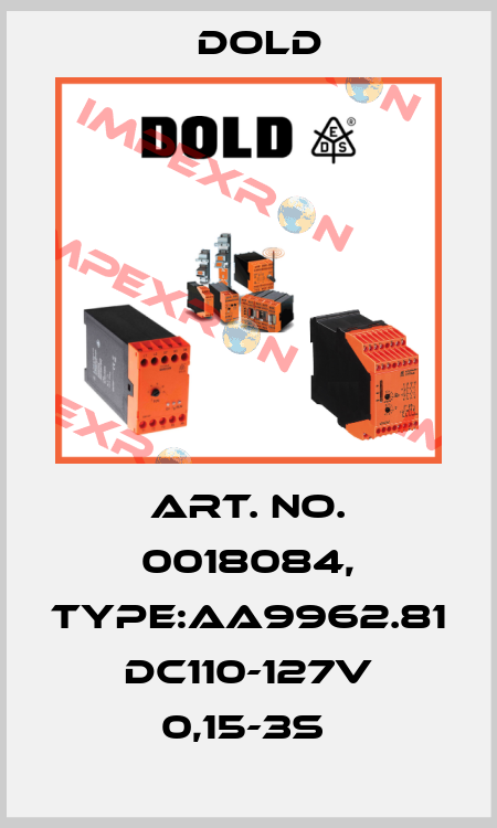 Art. No. 0018084, Type:AA9962.81 DC110-127V 0,15-3S  Dold