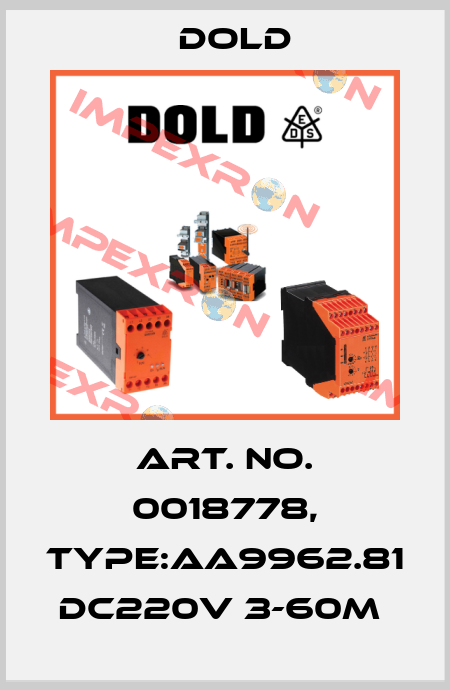 Art. No. 0018778, Type:AA9962.81 DC220V 3-60M  Dold