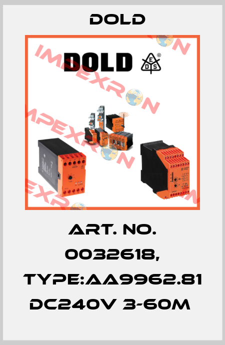 Art. No. 0032618, Type:AA9962.81 DC240V 3-60M  Dold