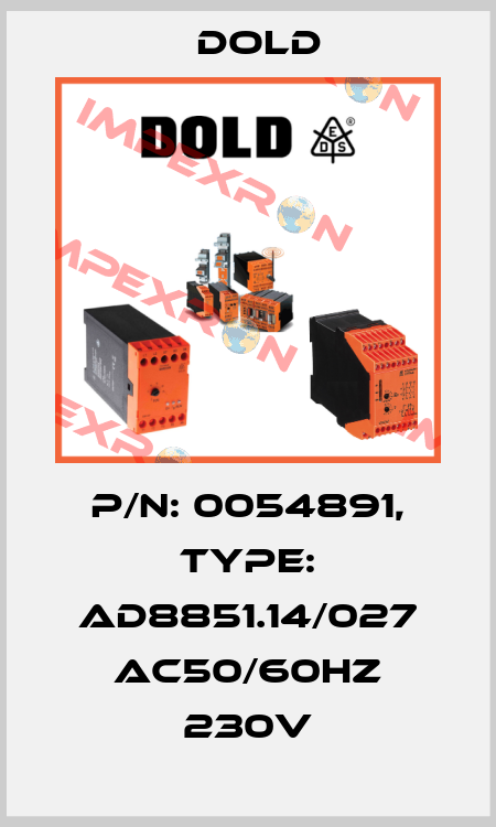 p/n: 0054891, Type: AD8851.14/027 AC50/60HZ 230V Dold