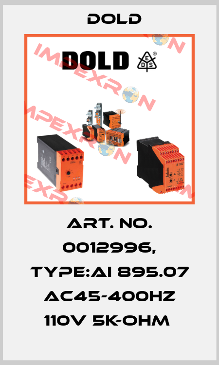 Art. No. 0012996, Type:AI 895.07 AC45-400HZ 110V 5K-OHM  Dold