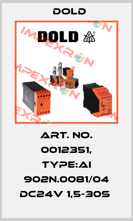 Art. No. 0012351, Type:AI 902N.0081/04 DC24V 1,5-30S  Dold