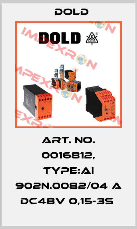 Art. No. 0016812, Type:AI 902N.0082/04 A  DC48V 0,15-3S  Dold