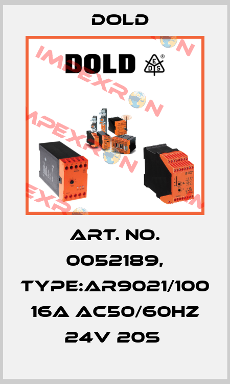 Art. No. 0052189, Type:AR9021/100 16A AC50/60HZ 24V 20S  Dold