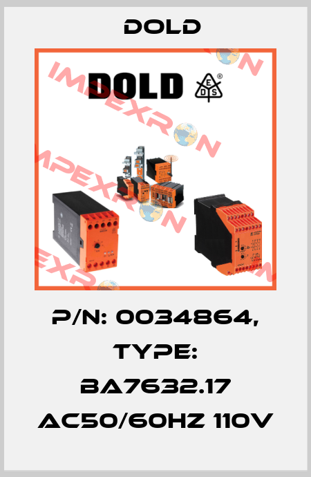 p/n: 0034864, Type: BA7632.17 AC50/60HZ 110V Dold