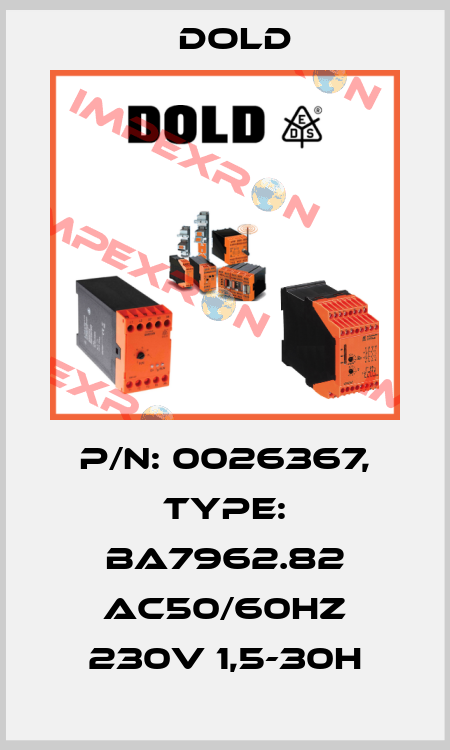 p/n: 0026367, Type: BA7962.82 AC50/60HZ 230V 1,5-30H Dold