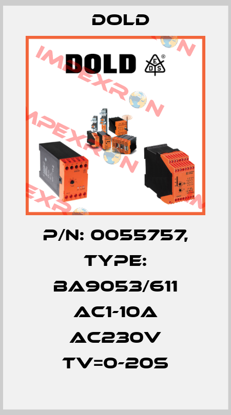 p/n: 0055757, Type: BA9053/611 AC1-10A AC230V Tv=0-20S Dold
