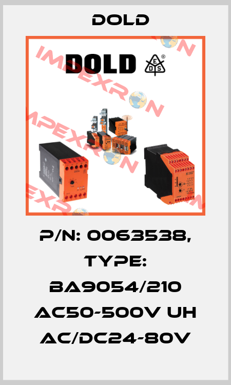 p/n: 0063538, Type: BA9054/210 AC50-500V UH AC/DC24-80V Dold