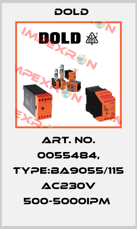 Art. No. 0055484, Type:BA9055/115 AC230V 500-5000IPM  Dold