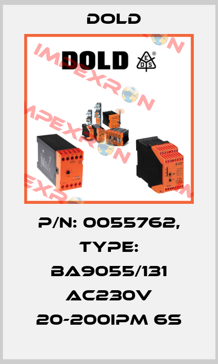 p/n: 0055762, Type: BA9055/131 AC230V 20-200IPM 6S Dold