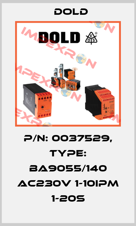 p/n: 0037529, Type: BA9055/140 AC230V 1-10IPM 1-20S Dold