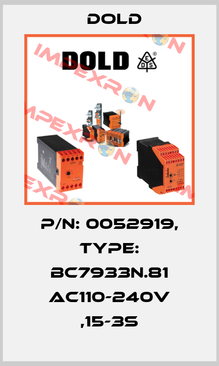 p/n: 0052919, Type: BC7933N.81 AC110-240V ,15-3S Dold