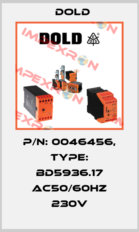 p/n: 0046456, Type: BD5936.17 AC50/60HZ 230V Dold