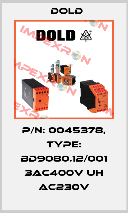 p/n: 0045378, Type: BD9080.12/001 3AC400V UH AC230V Dold