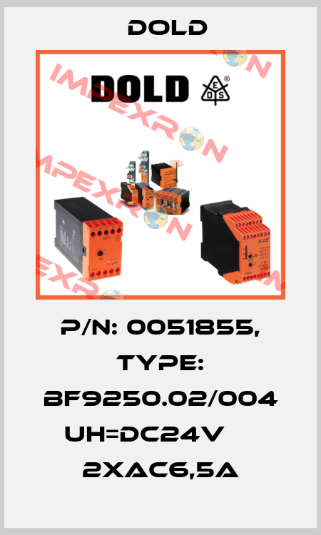 p/n: 0051855, Type: BF9250.02/004 UH=DC24V     2xAC6,5A Dold