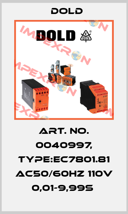 Art. No. 0040997, Type:EC7801.81 AC50/60HZ 110V 0,01-9,99S  Dold