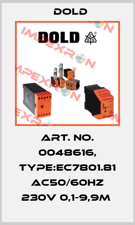 Art. No. 0048616, Type:EC7801.81 AC50/60HZ 230V 0,1-9,9M  Dold