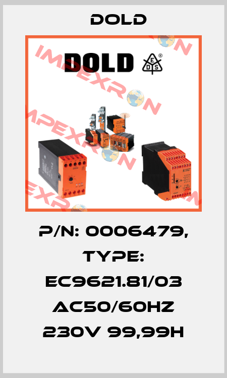p/n: 0006479, Type: EC9621.81/03 AC50/60HZ 230V 99,99H Dold