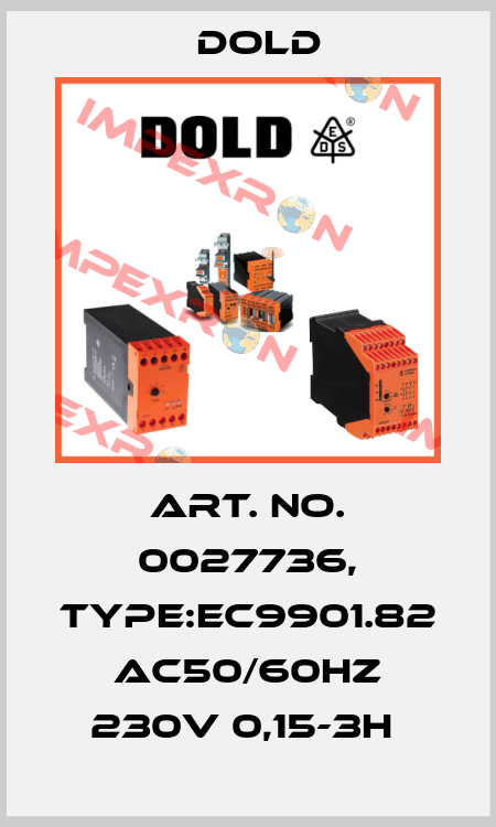 Art. No. 0027736, Type:EC9901.82 AC50/60HZ 230V 0,15-3H  Dold