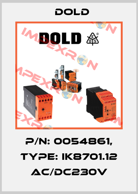 p/n: 0054861, Type: IK8701.12 AC/DC230V Dold