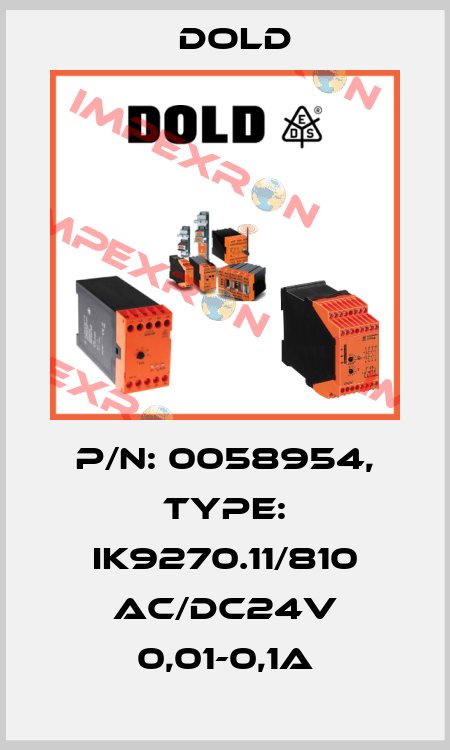p/n: 0058954, Type: IK9270.11/810 AC/DC24V 0,01-0,1A Dold