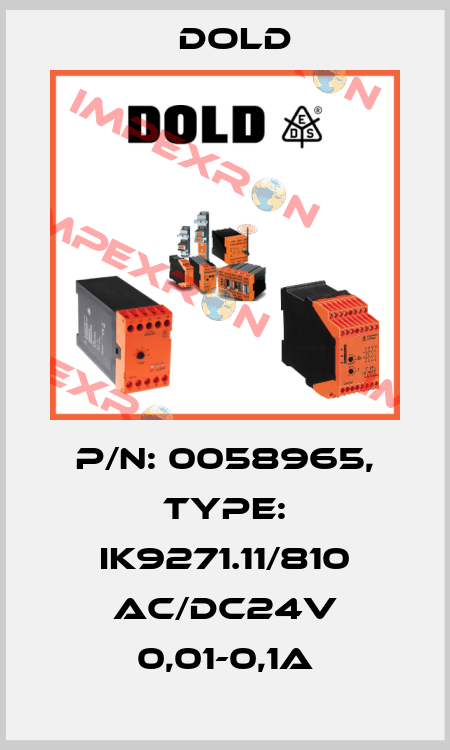 p/n: 0058965, Type: IK9271.11/810 AC/DC24V 0,01-0,1A Dold