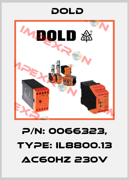 p/n: 0066323, Type: IL8800.13 AC60HZ 230V Dold