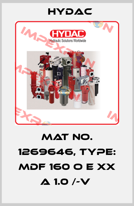 Mat No. 1269646, Type: MDF 160 O E XX A 1.0 /-V  Hydac