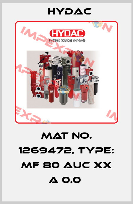 Mat No. 1269472, Type: MF 80 AUC XX A 0.0  Hydac
